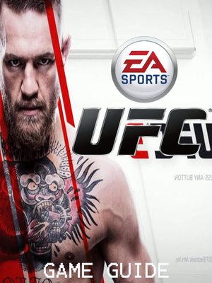 cover image of EA SPORTS UFC 3 STRATEGY GUIDE & GAME WALKTHROUGH, TIPS, TRICKS, AND MORE!